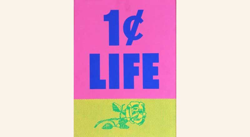 Cover artwork for 1¢ Life, a collaborative pop art portfolio.